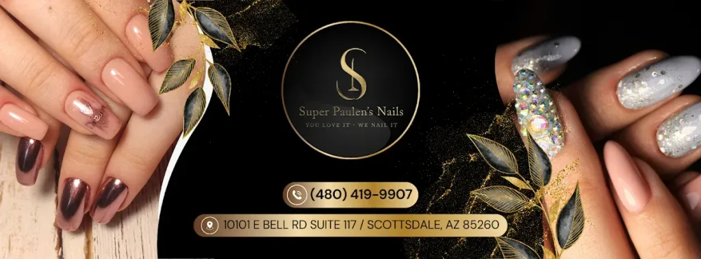 Super Paulene's Nails — Nail salon in Scottsdale
